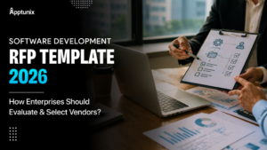 Software Development RFP Template (2026): How Enterprises Should Evaluate & Select Vendors