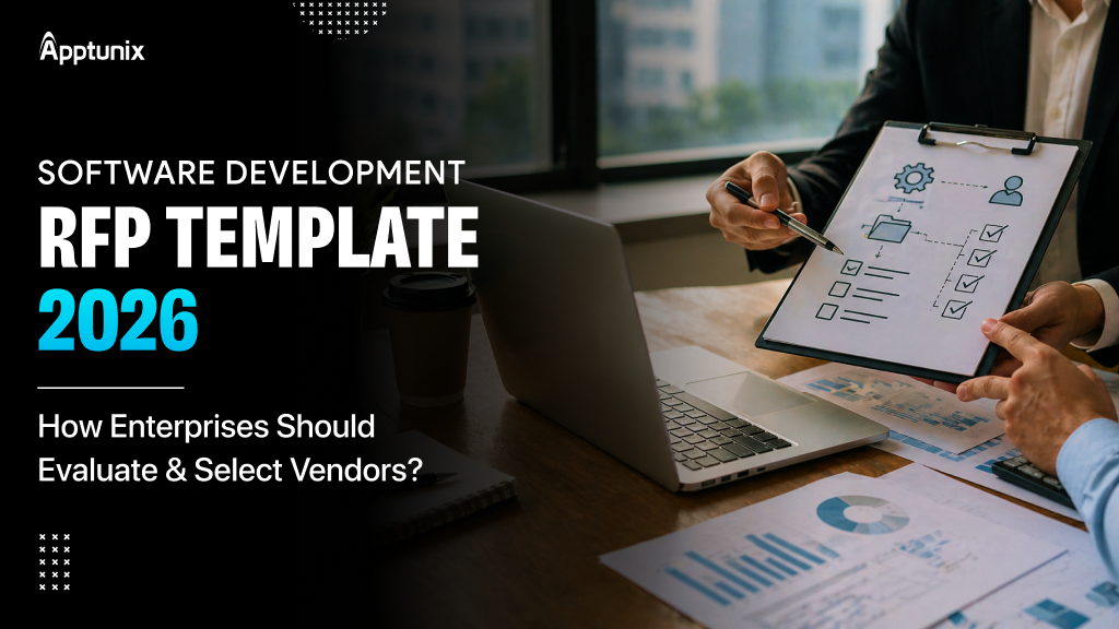 Software Development RFP Template (2026): How Enterprises Should Evaluate & Select Vendors