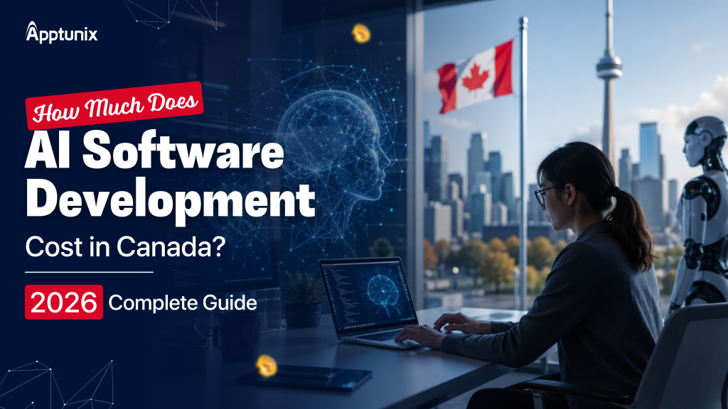 How Much Does AI Software Development Cost in Canada? 2026 Complete Guide