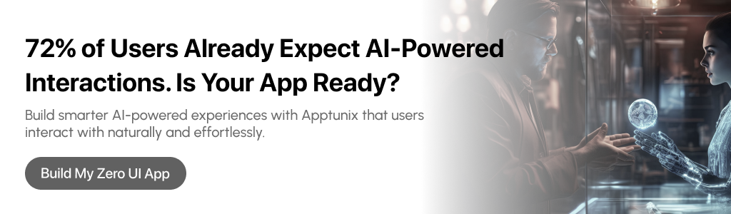 Build smarter AI-powered experiences with Apptunix that users interact with naturally and effortlessly