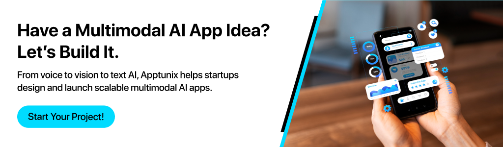 Build your own multimodal ai application with Apptunix! 