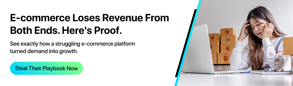 E-commerce losing revenue from both ends due to poor demand forecasting and platform gaps.