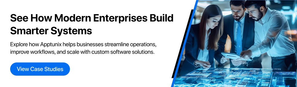 Explore how Apptunix helps businesses streamline operations & improve workflows. View Our case studies.