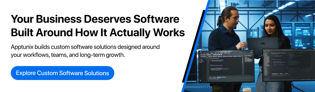 Apptunix builds custom software solutions designed around your workflows, teams, and long-term growth.