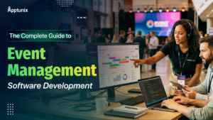 Event Management Software Development: The Complete 2026 Guide to Building & Costing Your Platform