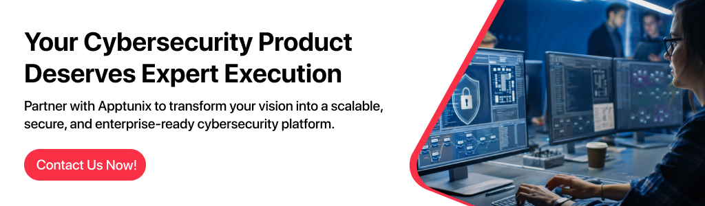 contact Apptunix to build cybersecurity software
