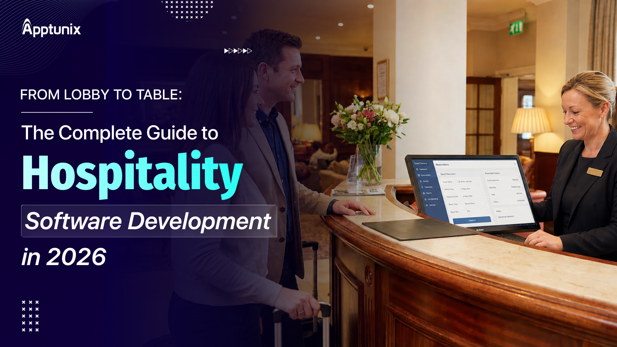 From Lobby to Table: The Complete Guide to Hospitality Software Development in 2026