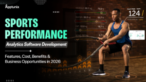 Sports Performance Analytics Software Development: Features, Cost, Benefits & Business Opportunities in 2026