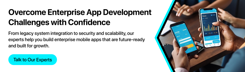 Challenges in Enterprise Mobile Development