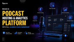 Build a Podcast Hosting & Analytics Platform with Full Audience Data Ownership