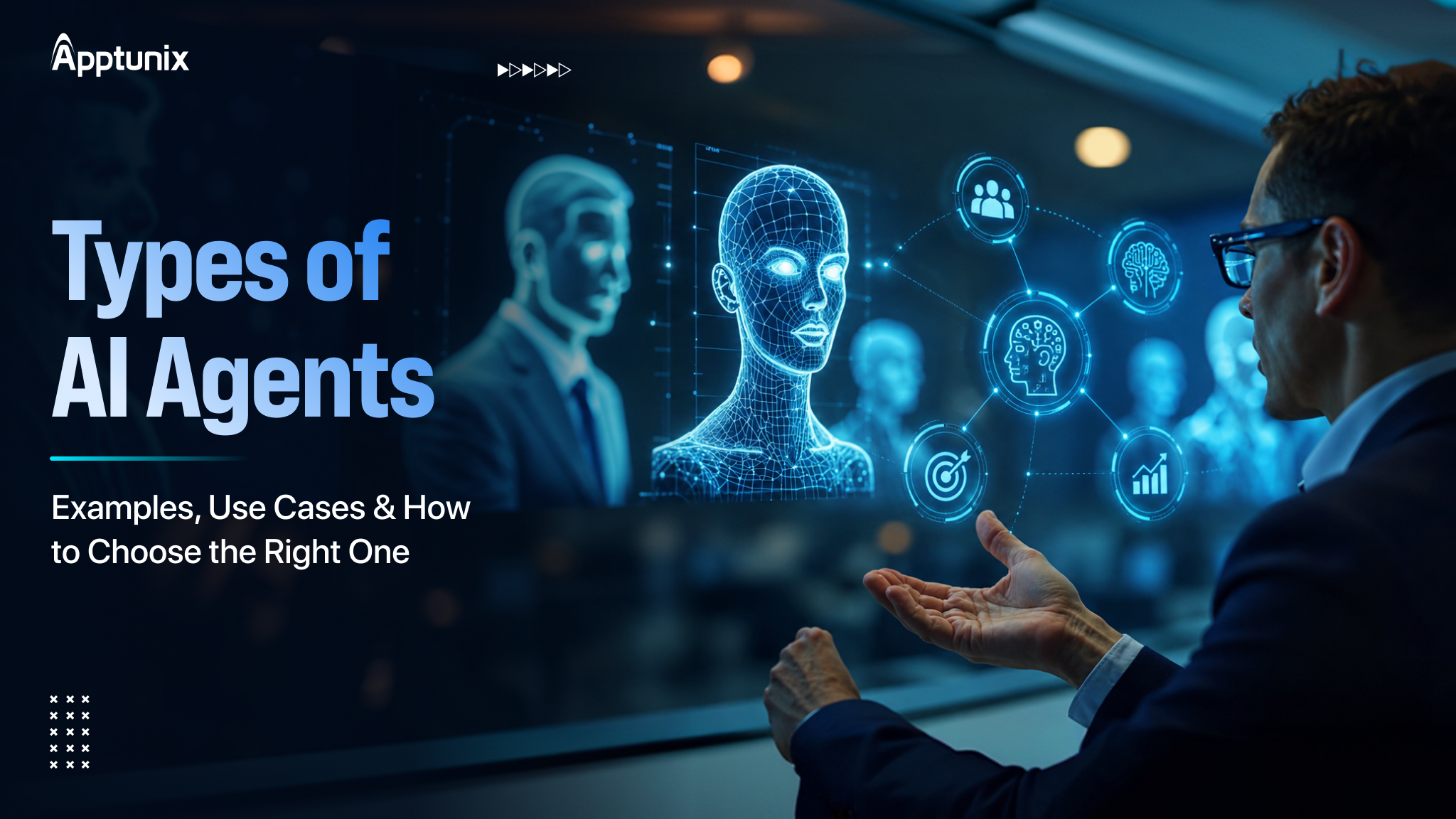 Types of AI Agents: Examples, Use Cases & How to Choose the Right One