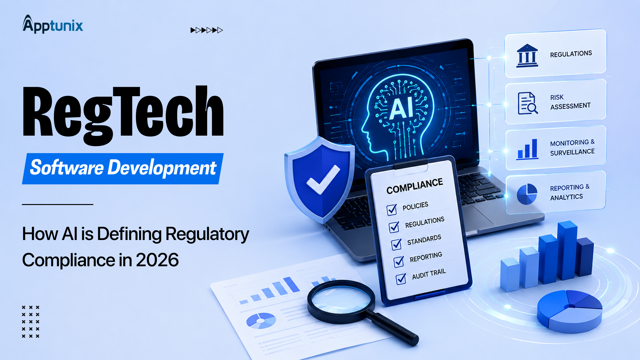 RegTech Software Development: How AI is Redefining Regulatory Compliance in 2026