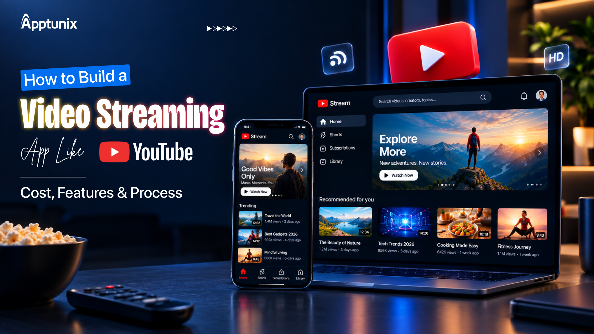 How to Build a Video Streaming App Like YouTube: Cost, Features & Process