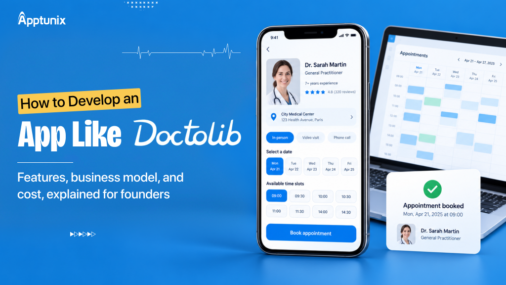 How to Develop an App Like Doctolib: Features, Business Model